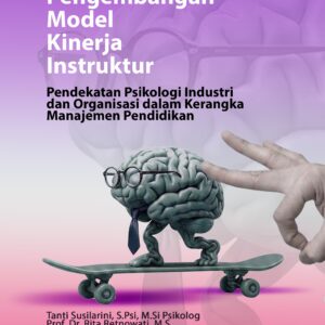 pengembangan-model-kinerja-instruktur-pendekatan-psikologi-industri-dan-organisasi-dalam-kerangka-manajemen-pendidikan